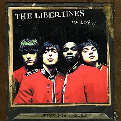 The Libertines - Time For Heroes / The Best Of The Libertines