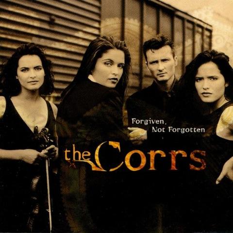 The Corrs - Forgiven, Not Forgotten