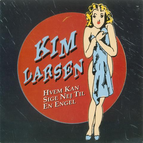 Kim Larsen - Hvem Kan Sige Nej TIl En Engel (2LP) (udsolgt)