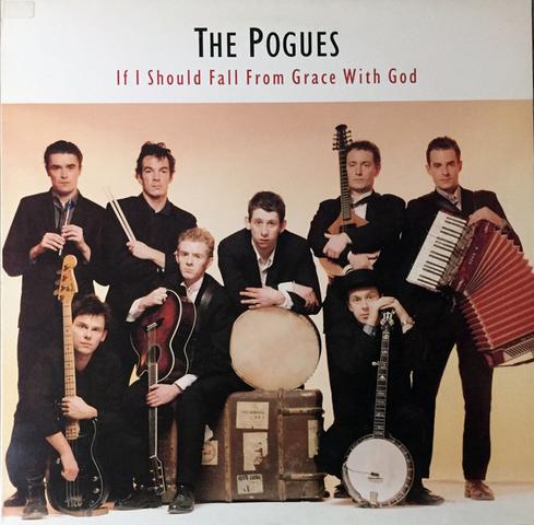 The Pogues - If I Should Fall From Grace With God (UDSOLGT)