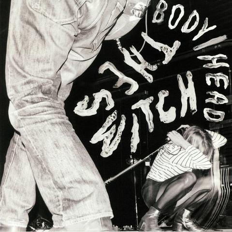 Body/Head - The Switch